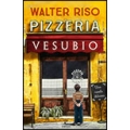 Pizzeria Vesubio. Una novela deliciosa