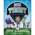 Mini Timmy, superestrella del fútbol