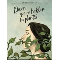 Dicen que no hablan las plantas. Antología de poesía española y latinoamericana