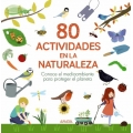 80 actividades en la naturaleza. Conoce el medioambiente para proteger el planeta