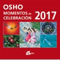 Calendario 2017 Osho. Momentos de celebracion