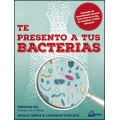 Te presento a tus bacterias. Descubre las comunidades ocultas que viven en tu piel, tu intestino y otros órganos
