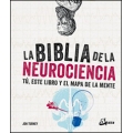 La biblia de la neurociencia. Tu este libro y el mapa de la mente