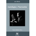 Autofagia y narracion. Estrategias de representacion en la narrativa iberoamericana de vanguardia, 1922-1935