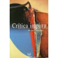 Critica impura. Estudios de literatura y cultura latinoamericanas