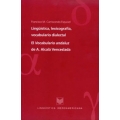 Lingüistica, lexicografia, vocabulario dialectal. El Vocabulario andaluz de A. Alcala Venceslada.