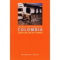 Colombia. Caminos para salir de la violencia