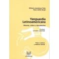Vanguardia latinoamericana. Tomo I. 2.&a edicion corregida y aumentada. Historia, critica y documentos. Mexico y America Central.