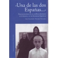 Una de las dos Espanas... Representaciones de un conflicto identitario en la historia y en las literaturas hispanicas. Estudios reunidos en 