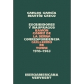 Escribidores y naufragos. Correspondencia Ramon Gomez de la Serna . Guillermo de Torre 1916-1963. Garcia, Carlos; Greco Martin (eds.)