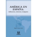 America en Espana: influencias, intereses, imagenes