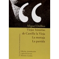 Viejas historias de Castilla la Vieja. La mortaja. La partida. Edicion, introduccion y guia de lectura: Antonio Candau.