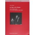 La ley y el crimen. Usos del relato policial en la narrativa argentina (1880-2000)