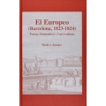 El Europeo (Barcelona 1823-1824). Prensa, modernidad y universalismo. Con un prologo de Carme Riera