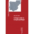 La lengua comun en la Espana plurilingüe.