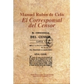 Manuel Rubin de Celis "El Corresponsal del Censor"