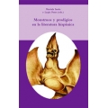 Monstruos y prodigios en la literatura hispanica.