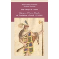 Viaje por el Nuevo Mundo: de Guadalupe a Potosi, 1599-1605. Edicion critica, introduccion y notas de Blanca Lopez de Mariscal y Abraham Madr
