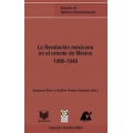 La Revolucion Mexicana en el oriente de Mexico (1906-1940)