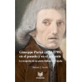 Giuseppe Parini (1729-1799) en el pasado y en el presente. La recepcion de un poeta italiano en Espana