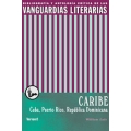 Las vanguardias literarias en el Caribe: Cuba, Puerto Rico y Republica Dominicana