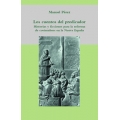 Los cuentos del predicador. Historias y ficciones para la reforma de costumbres en la Nueva Espana