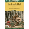 La ejemplaridad en la narrativa espanola contemporanea (1950-2010).