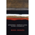 Arguedas / Vargas Llosa. Dilemas y ensamblajes