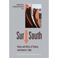 Sur/South: Poetics and politics of thinking Latin America-India