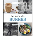 La dieta del runner. Comer bien para correr mejor