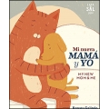 Mi nueva mama y yo / My New Mom & Me (Bilingual)