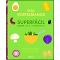 Para vegetarianos. Superfácil. Cocina con 3-6 ingredientes