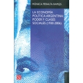 La economia politica argentina: poder y clases sociales (1930-2006)
