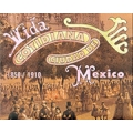 Vida cotidiana ciudad de Mexico 1850-1910