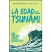 La edad del tsunami. Cómo sobrevivir a un hijo preadolescente