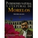 Patrimonio natural y cultural de Morelos
