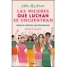Las mujeres que luchan se encuentran. Manual de feminismo pop latinoamericano