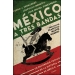 México decodificado. Un recorrido crítico de la historia de México