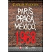 París, Praga, México, 1968