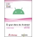 El gran libro de Android. 7ª Edición
