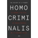 Homo criminalis. El crimen a un clic. Los nuevos riesgos de la sociedad actual