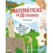 Matemáticas en 30 segundos. 30 temas fascinantes para genios de las matemáticas explicados en un minuto