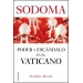 Sodoma. Poder y escándalo en el Vaticano