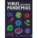 Virus y bacterias pandemias que han asolado el mundo