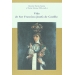 Vida de Sor Francisca Josefa de Castillo. Estudio preliminar, edicion critica y notas de Beatriz Ferrus Anton y Nuria Girona Fibla.