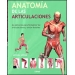 AnatomÍa de las articulaciones. 65 ejercicios para fortalecer las articulaciones y evitar lesiones